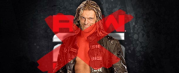 Edge Not Appearing at RAW 25th Anniversary Show