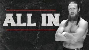 Daniel Bryan Puts Cody Rhodes, The Young Bucks, & All In Over Huge