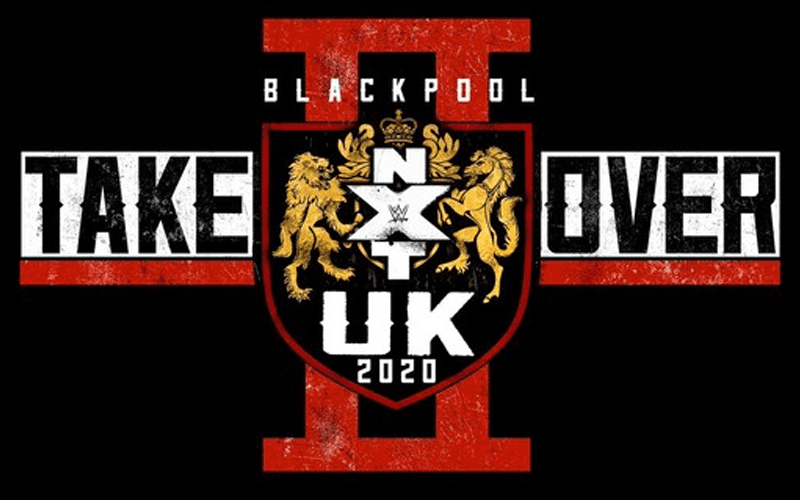 NXT UK TakeOver: Blackpool II Matches & Start Time