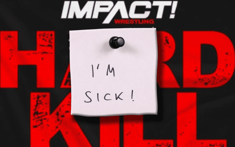 ‘Bad Illness Going Around’ Affected Many Backstage At Impact Wrestling Hard To Kill