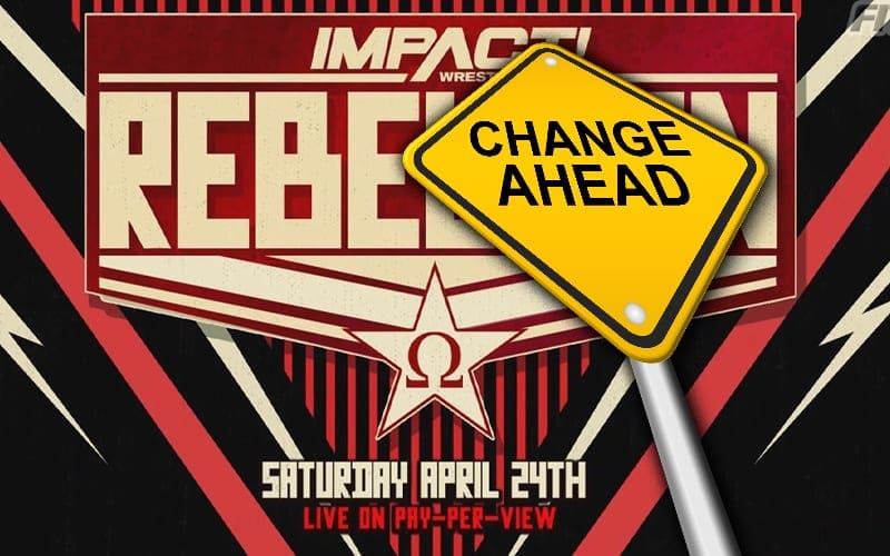 Impact Wrestling Changes Date Of Rebellion Pay-Per-View