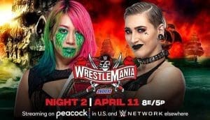 WWE WrestleMania Night 2 Results For April 11, 2021 WWE WrestleMania Night 2 Results For April 11, 2021
