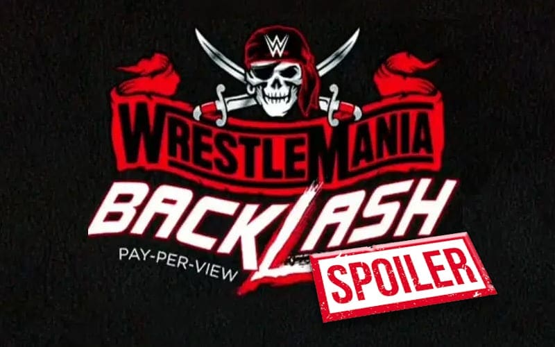SPOILER For WWE WrestleMania Backlash Tonight