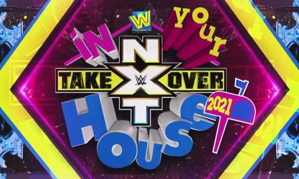 NXT TakeOver: In Your House Results – June 13, 2021