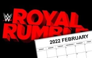 WWE Royal Rumble Event Could Be Moved To February In 2022 WWE Royal Rumble Event Could Be Moved To February In 2022