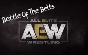 AEW's Plan For Upcoming Battle Of The Belts TNT Special