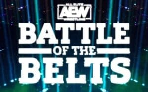 AEW Battle Of The Belts III Spoiler Results – August 6, 2022 AEW Confirms Date & Location For Battle Of The Belts Special