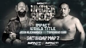 Impact Wrestling Under Siege PPV Results - May 7, 2022