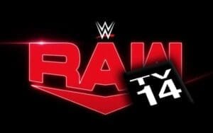 WWE Raw Will Be A TV-14 Program From Now On WWE Raw Will Be A TV-14 Program From Now On