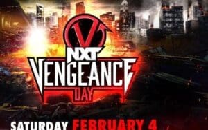 NXT Vengeance Day 2023 Match Card & Start Time WWE Adds New Match To NXT Vengeance Day