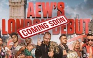 Announcement About AEW’s London Debut Is Coming Very Soon Announcement About AEW's London Debut Is Coming Very Soon