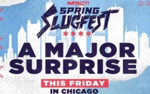 Impact Wrestling Teases ‘Major Surprise’ at Upcoming Tapings in Chicago Impact Wrestling Teases 'Major Surprise' at Upcoming Tapings in Chicago
