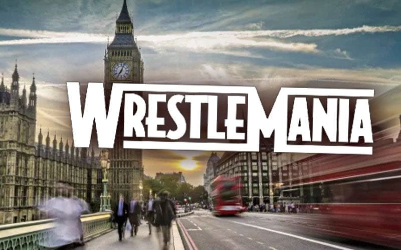 London Not Getting WrestleMania Event Any Time Soon