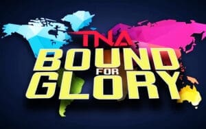 TNA’s Bound for Glory Event Could See International Venue TNA's Bound for Glory Event Could See International Venue