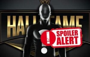 Spoiler: Upcoming WWE Hall of Fame Announcement Confirmed Spoiler: Upcoming WWE Hall of Fame Announcement Confirmed