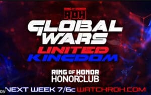 ROH Announces Global Wars UK Just 7 Days Before Air Date ROH Announces Global Wars UK Just 7 Days Before Air Date